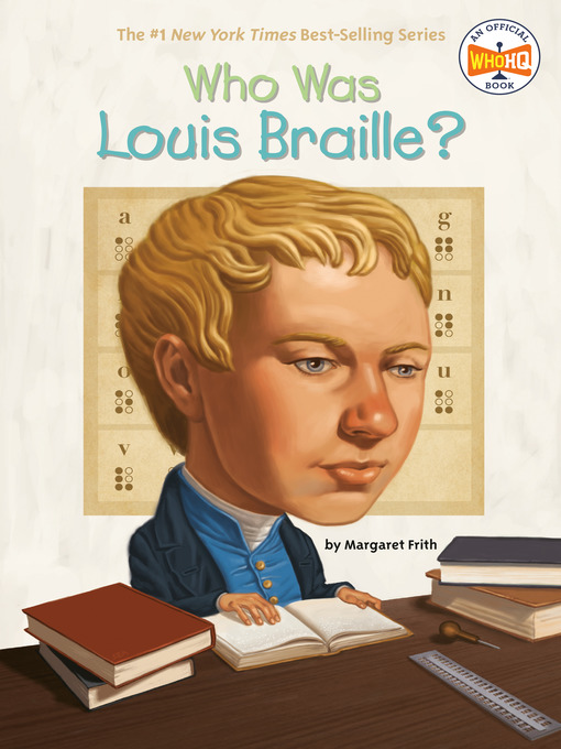 Title details for Who Was Louis Braille? by Margaret Frith - Wait list